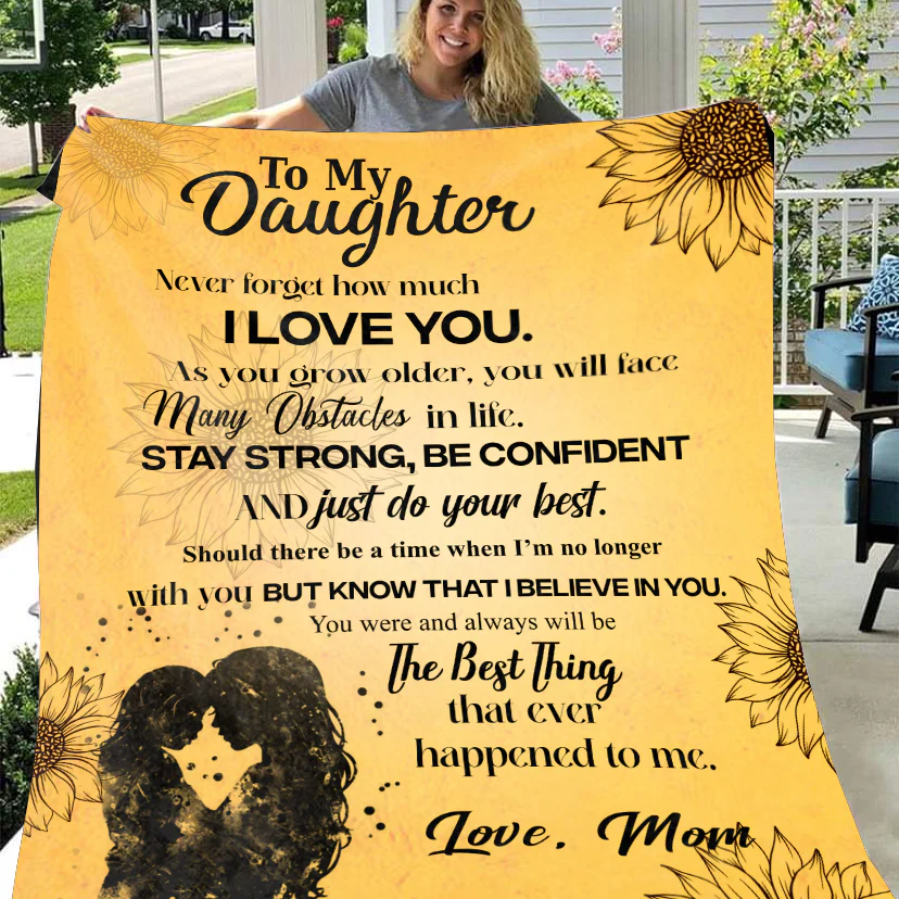 To My Daughter - You Are The Best Thing- Premium Mink Sherpa Blanket 50x60