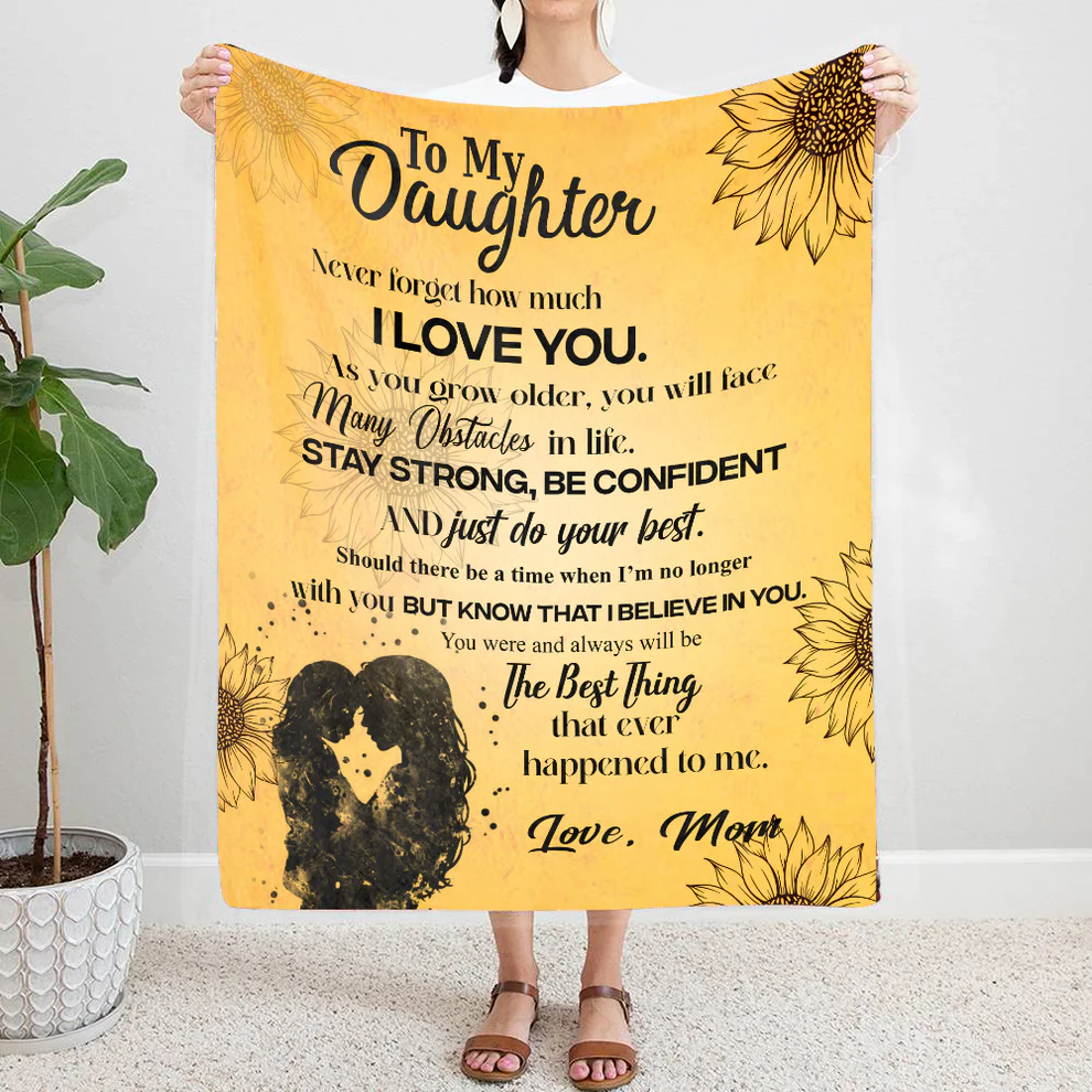 To My Daughter - You Are The Best Thing- Premium Mink Sherpa Blanket 50x60