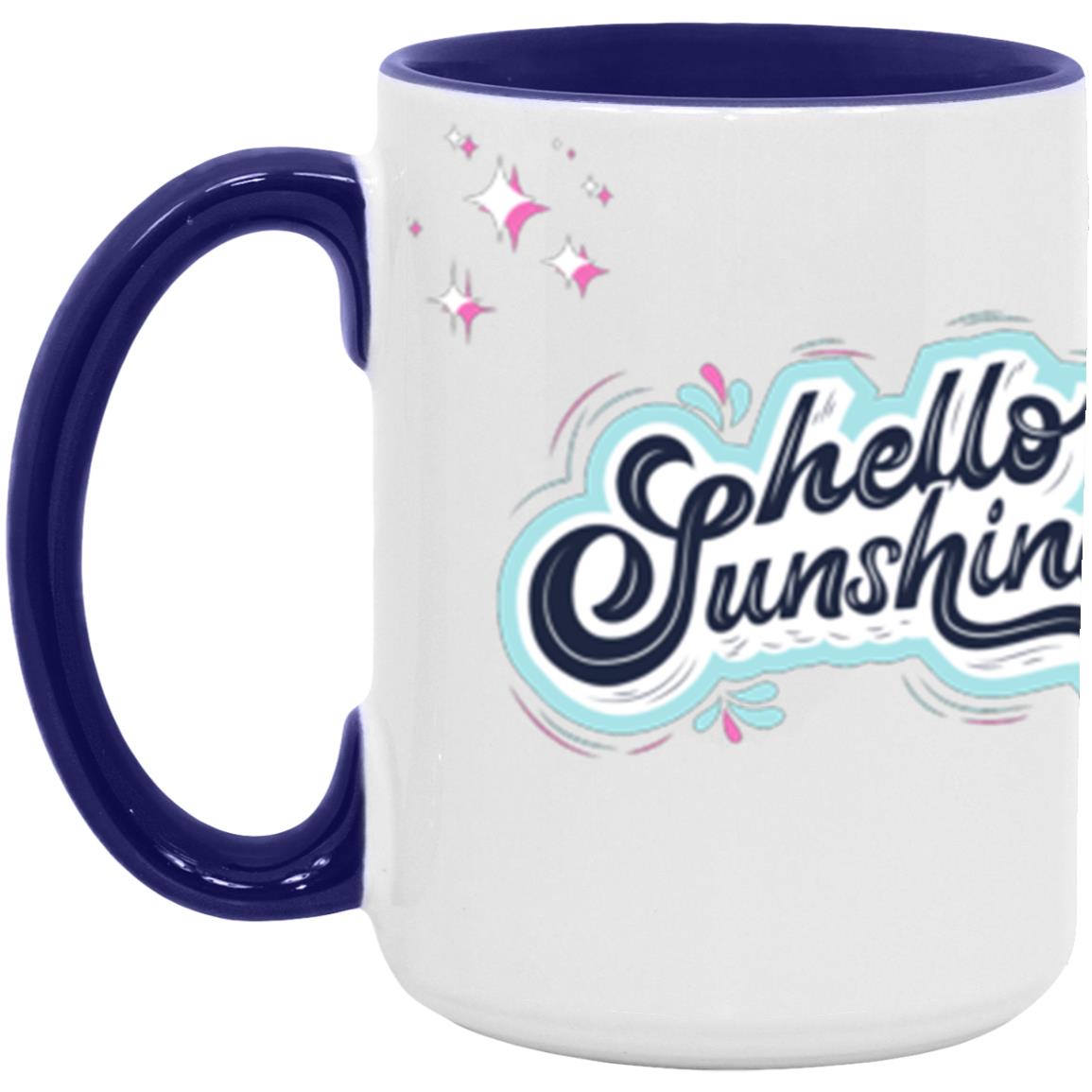 #1-MUG MAKE TODAY GREAT-HELLO SUNSHINE