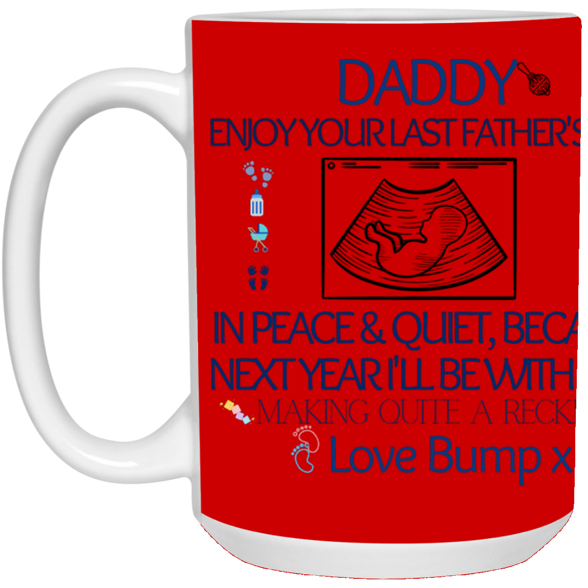 LOVE BUMP-15 oz. White Mug
