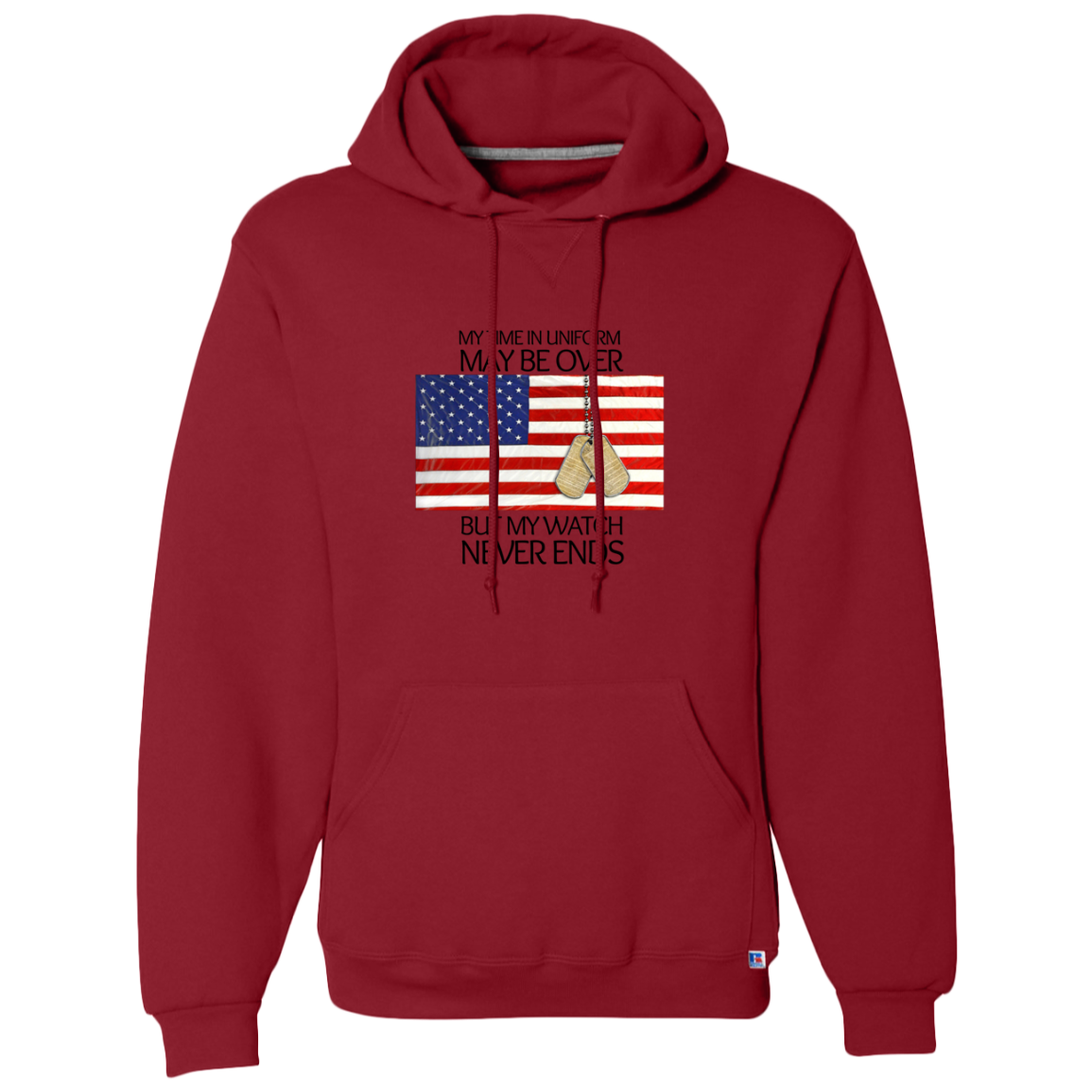 #1- My Time in Uniform May Be Over but My Watch Never Ends-T-Shirt Hoodie