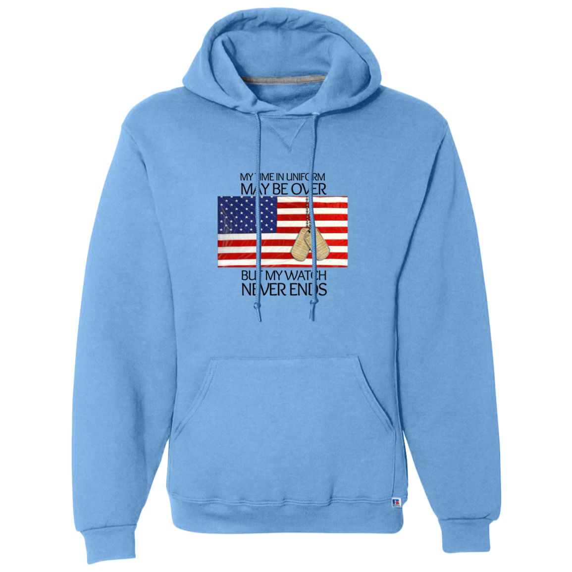 #1- My Time in Uniform May Be Over but My Watch Never Ends-T-Shirt Hoodie