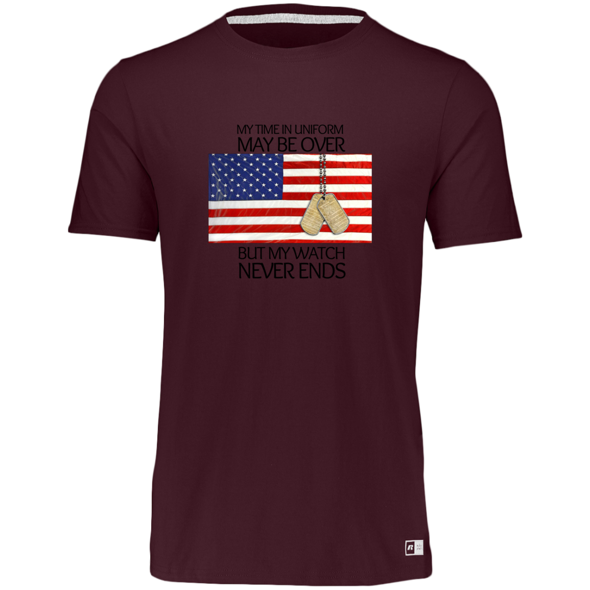 #1-My Time in Uniform May Be Over but My Watch Never Ends-T-Shirt