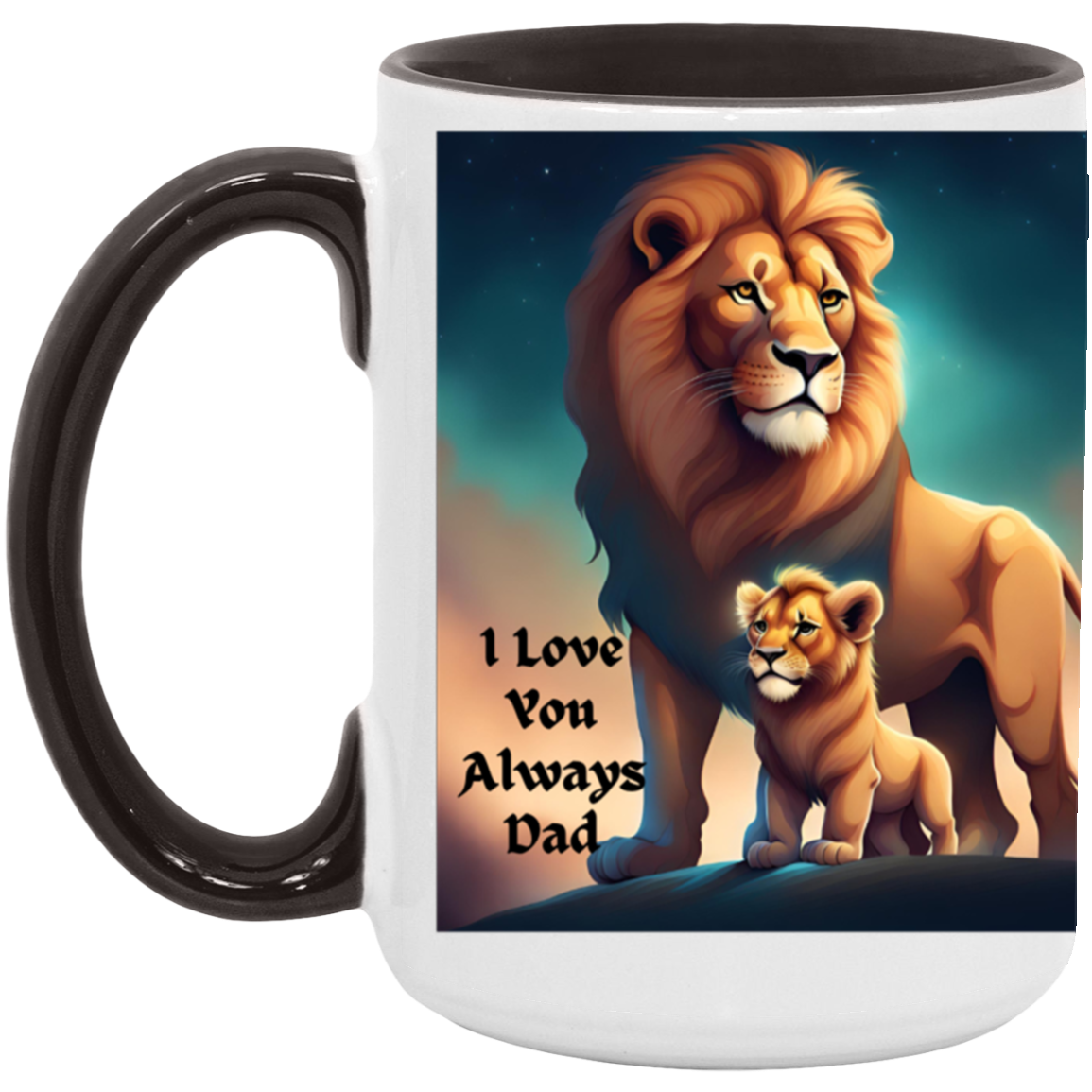 I Love You Always Dad-AM15OZ 15oz. Accent Mug