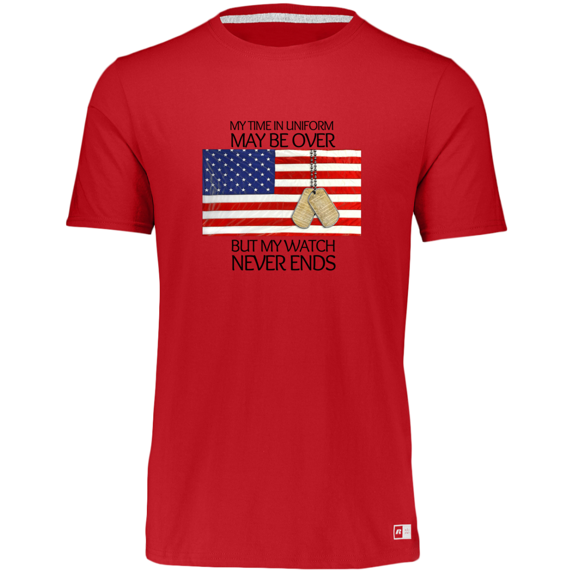 #1-My Time in Uniform May Be Over but My Watch Never Ends-T-Shirt