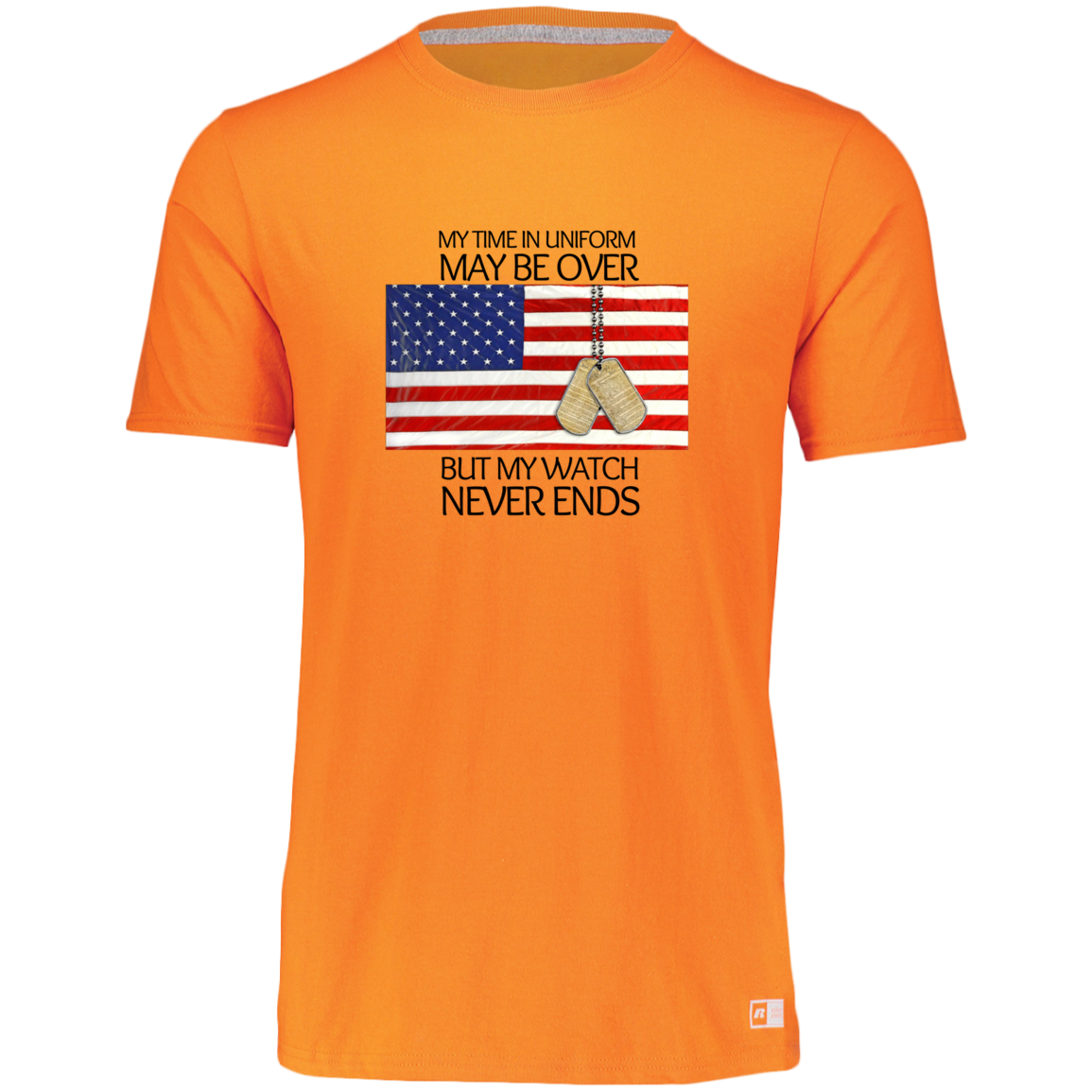 #1-My Time in Uniform May Be Over but My Watch Never Ends-T-Shirt