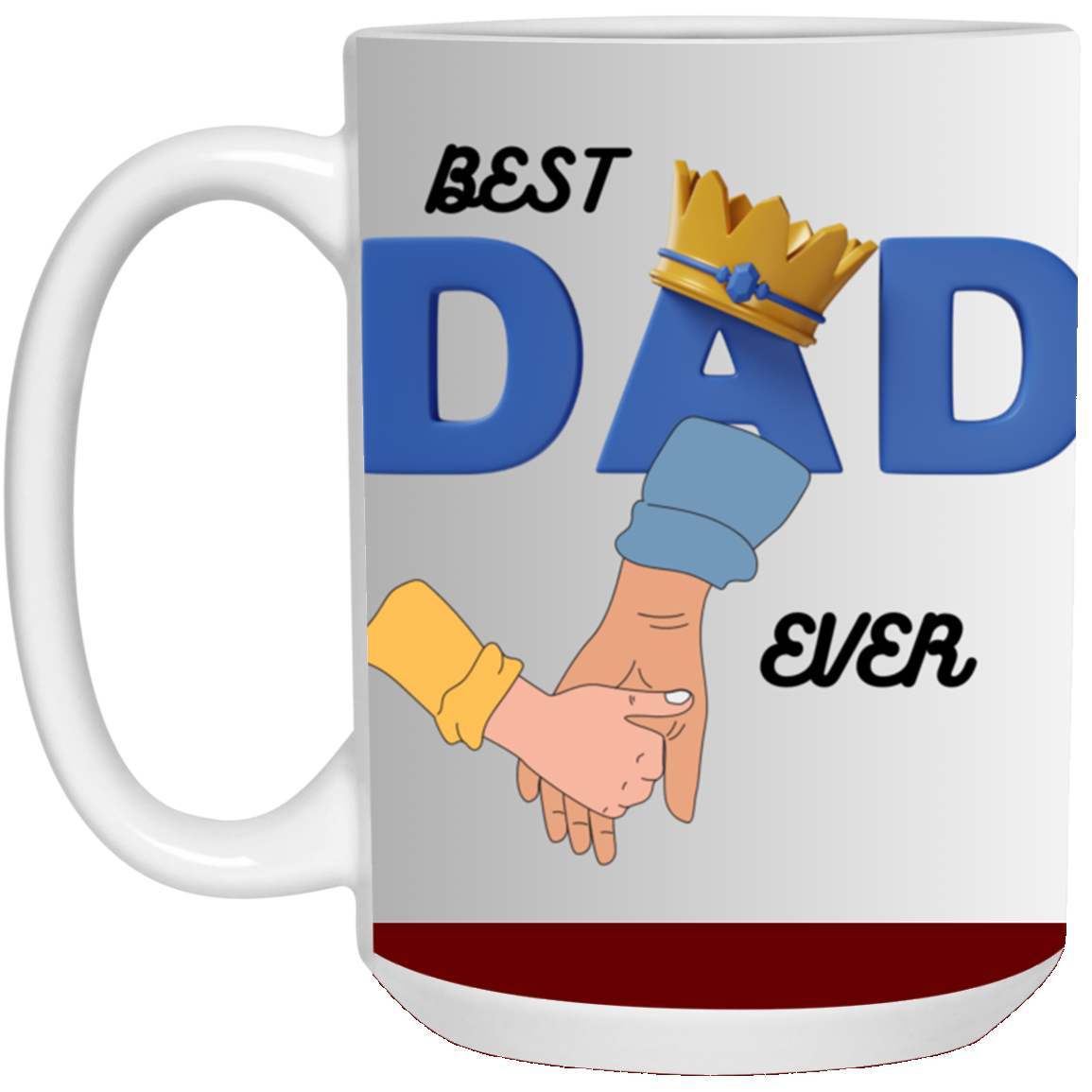 BEST DAD EVER-15 oz. White Mug