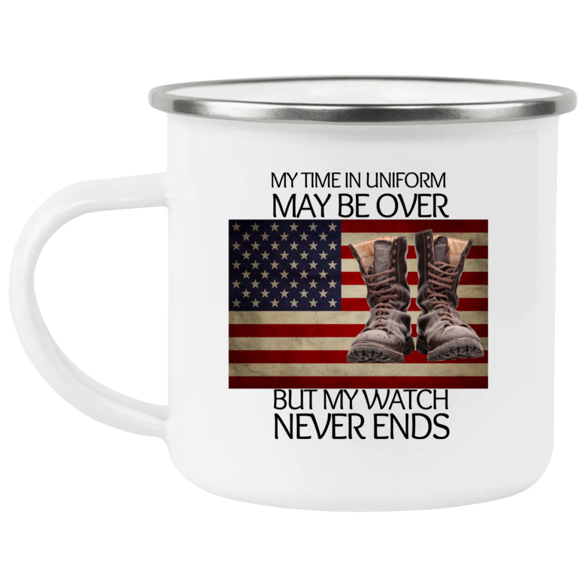 My Time in Uniform May Be Over but My Watch Never Ends-Enamel Rounded Mug