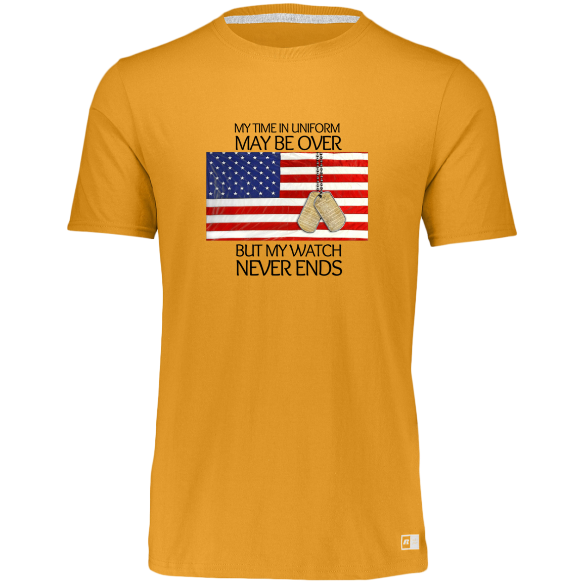 #1-My Time in Uniform May Be Over but My Watch Never Ends-T-Shirt