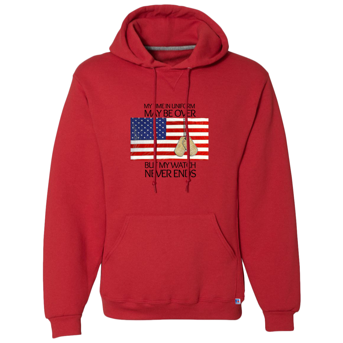 #1- My Time in Uniform May Be Over but My Watch Never Ends-T-Shirt Hoodie