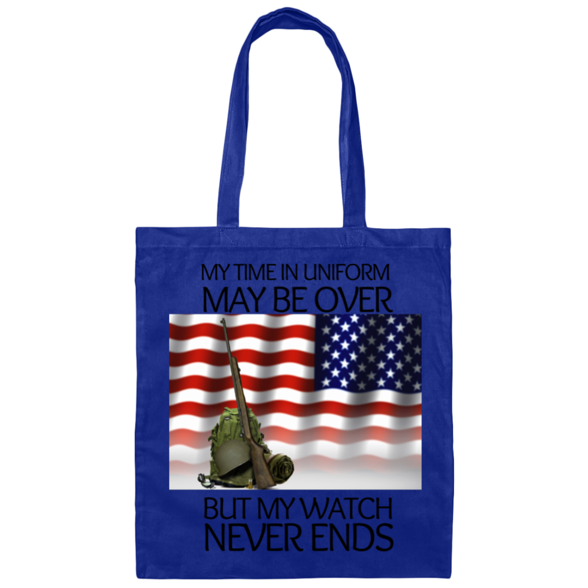 My Time In Uniform may be over but my watch never ends- Cotton Canvas Bag-Tote
