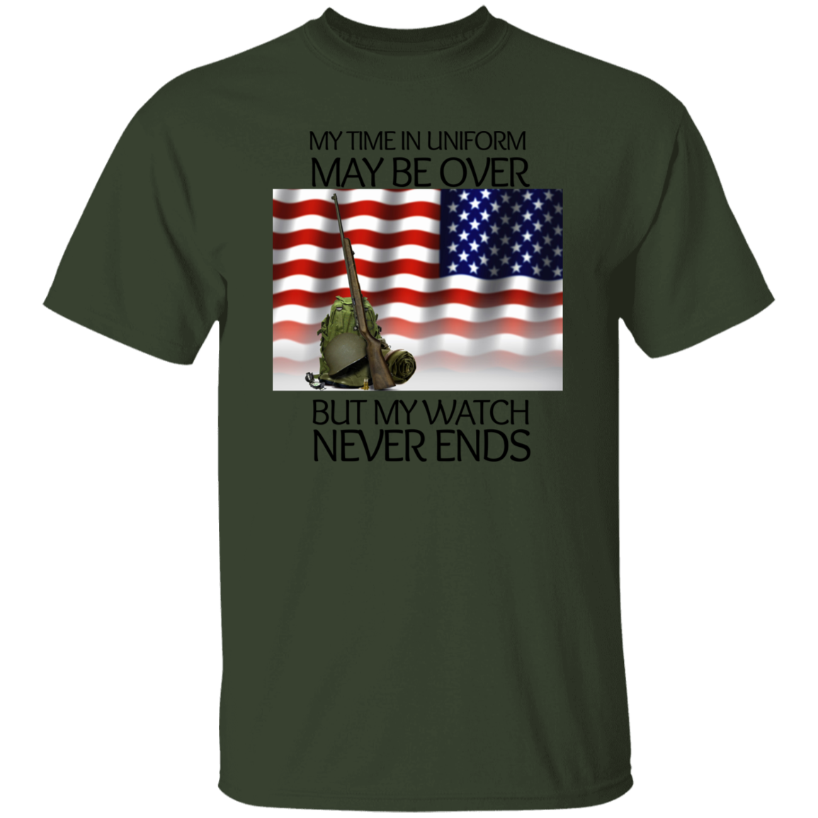 #3 My Time in Uniform May Be Over but My Watch Never Ends-T-Shirt