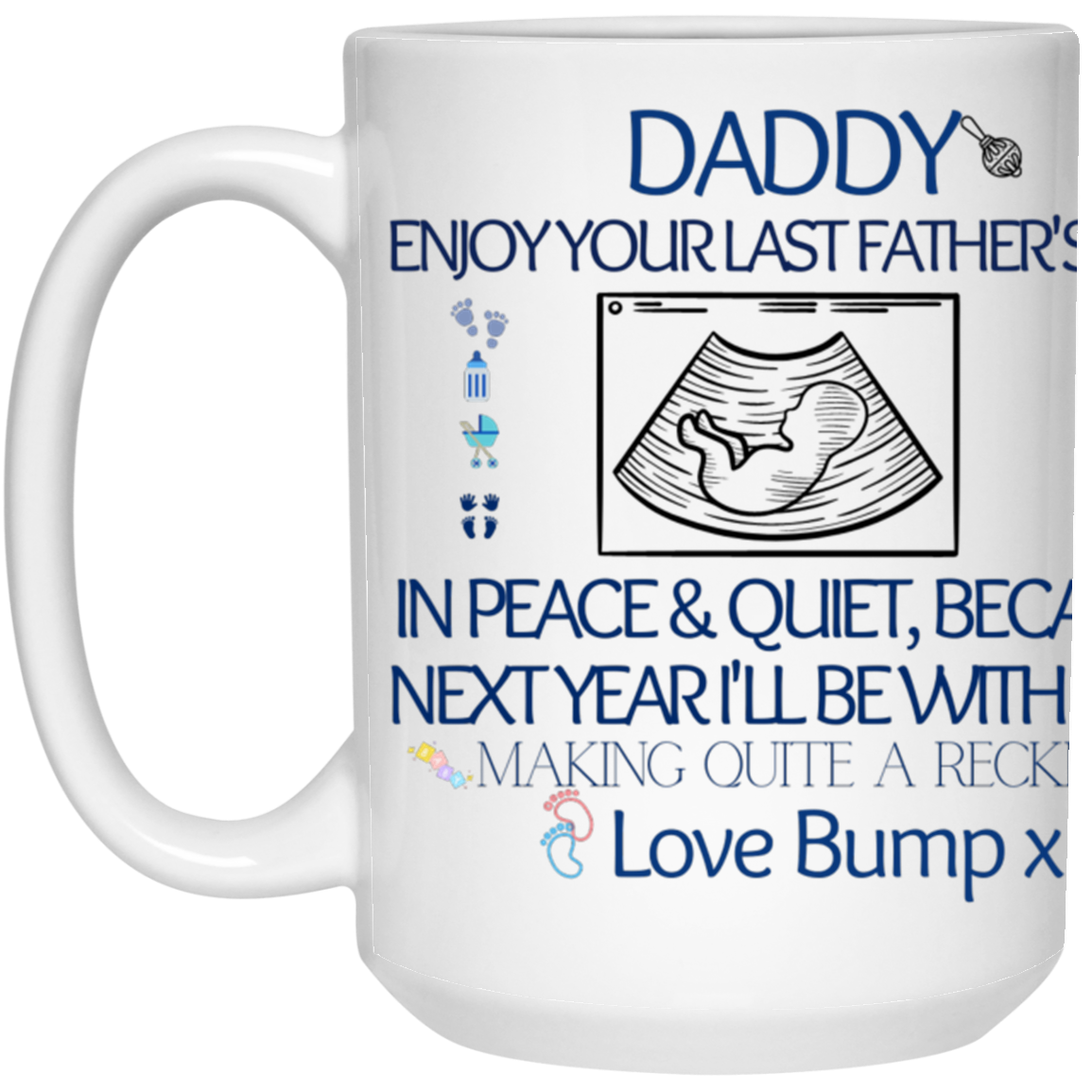 LOVE BUMP-15 oz. White Mug