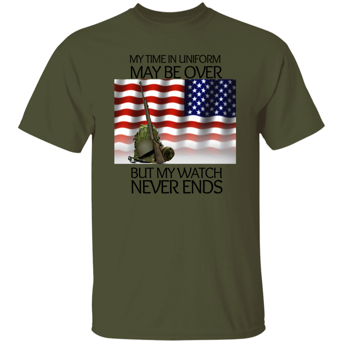 #3 My Time in Uniform May Be Over but My Watch Never Ends-T-Shirt