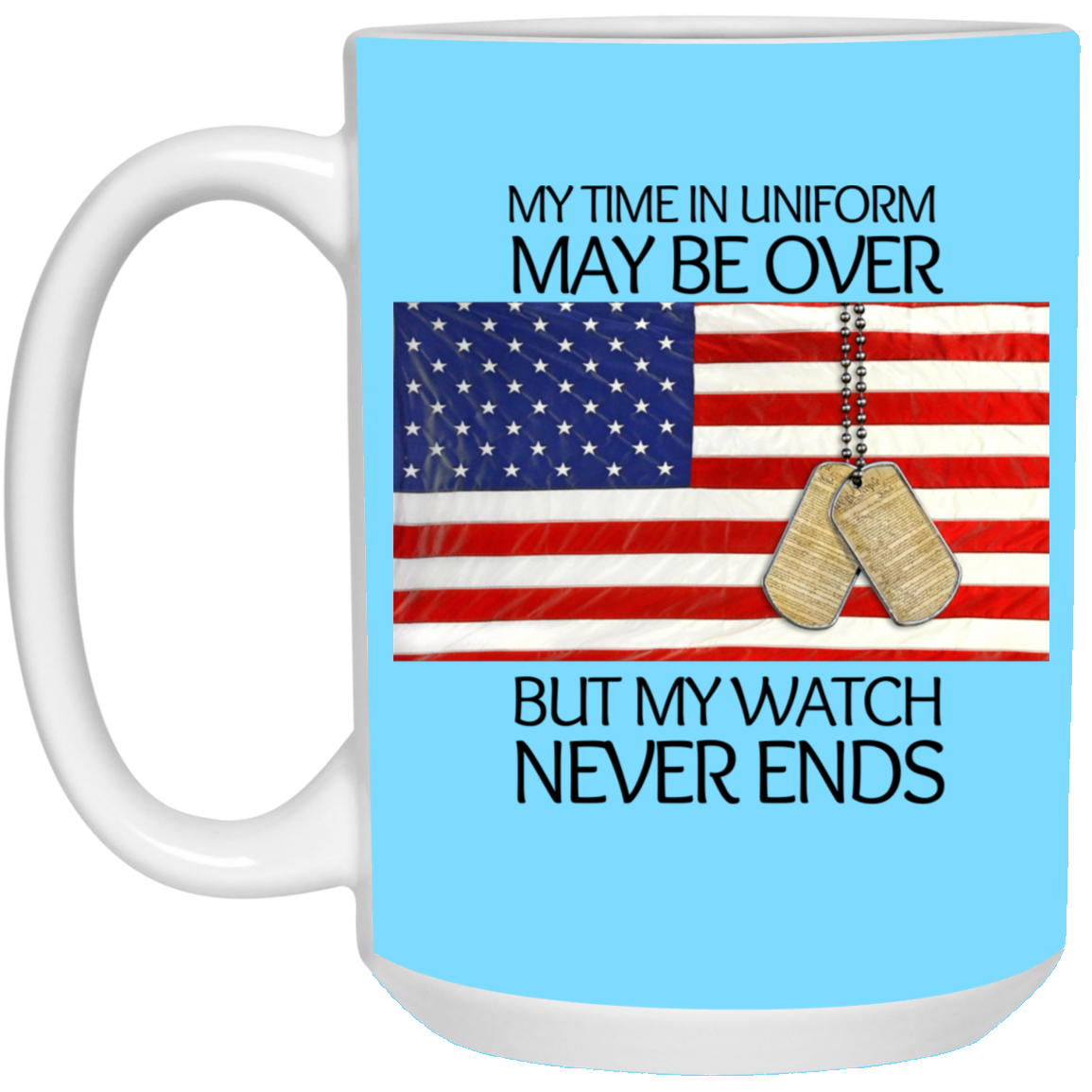 My Time In uniform-15 oz-High Quality Mix Colors Gloss Ceramic Mug