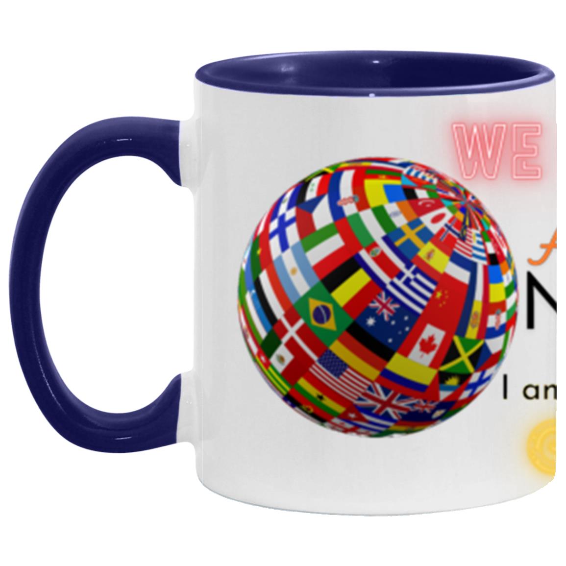 #1-WE ARE ONE INTERNATIONL GLOBE FLAG 11oz
