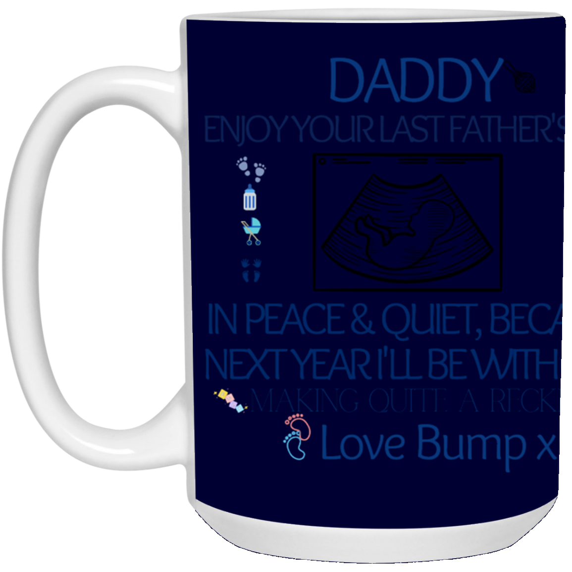 LOVE BUMP-15 oz. White Mug