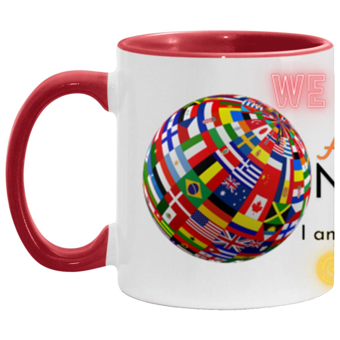 #1-WE ARE ONE INTERNATIONL GLOBE FLAG 11oz
