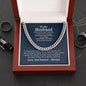 To My HUSBAND | I JUST WANT TO BE YOUR LAST | Cuban Link Chain