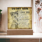 To My Son-Never Forget That I Love U (Mom) -Square Acrylic Plaque