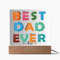 BEST DAD EVER-#1-Square Acrylic Plaque!