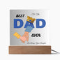 TO THE BEST DAD EVER-LOVE DAUGHTER-Square Acrylic Plaque! ๐