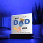 TO THE BEST DAD EVER-LOVE DAUGHTER-Square Acrylic Plaque! ๐