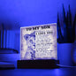 To My Son-Never Forget That I Love U (Mom) -Square Acrylic Plaque