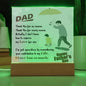 The Best Dad Ever-Light Up Your Life-Square Acrylic Plaque!