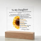 To My Daughter| My World is Brighter| Acrylic Plaque