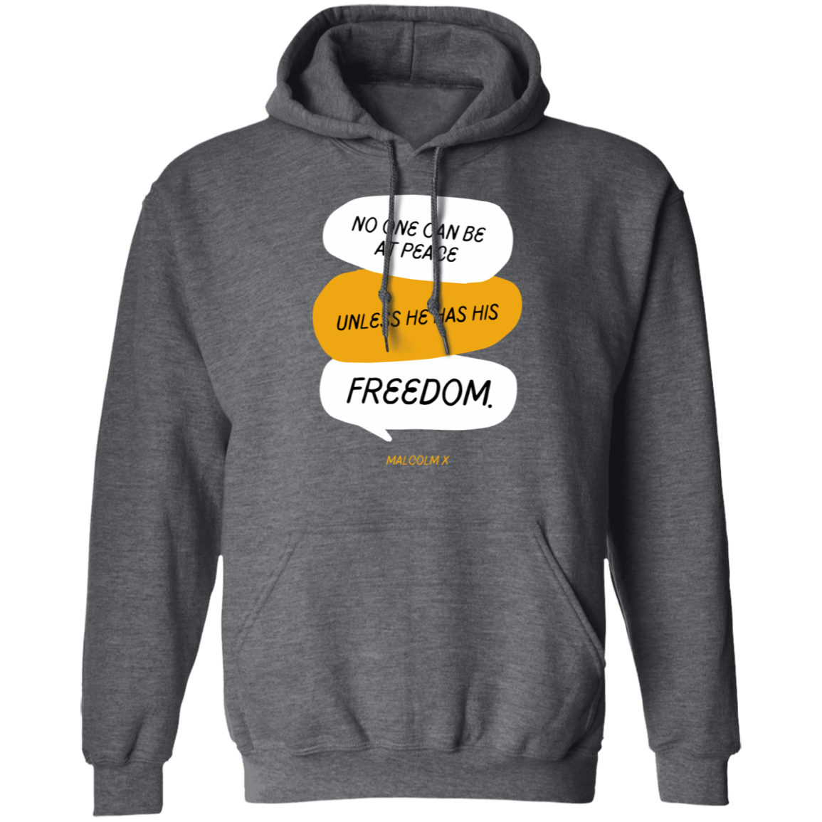No one can be at Peace Unless He Has FREEDOM - Pullover Hoodie