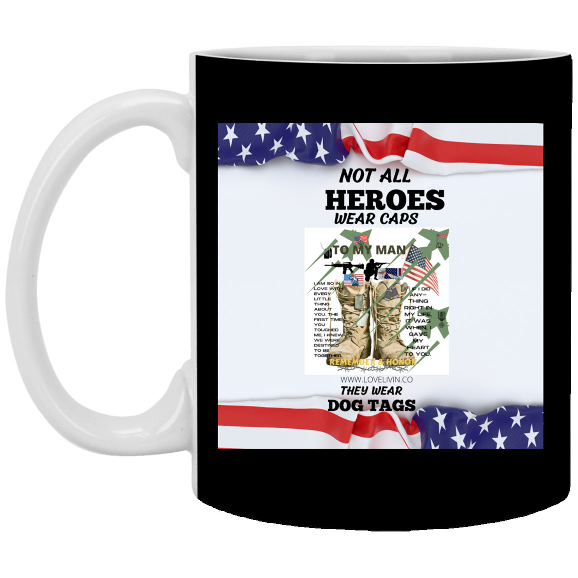 NOT ALL HEROES WEAR HATS -S/W Dog Tags-11 oz. White Mug