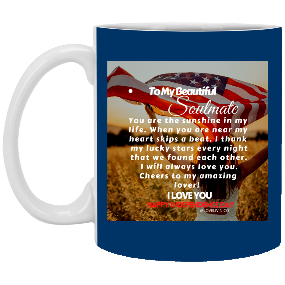 TO MY BEAUTIFUL SOULMATE-FLAG 11 oz. White Mug