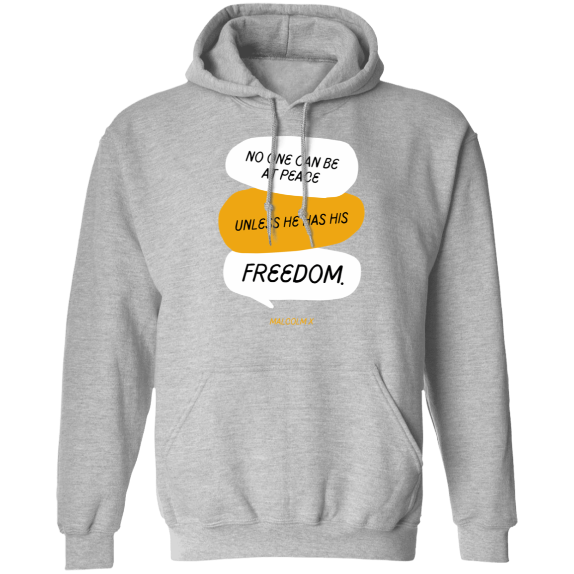 No one can be at Peace Unless He Has FREEDOM - Pullover Hoodie