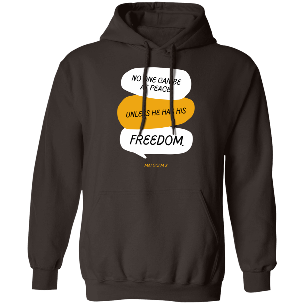 No one can be at Peace Unless He Has FREEDOM - Pullover Hoodie