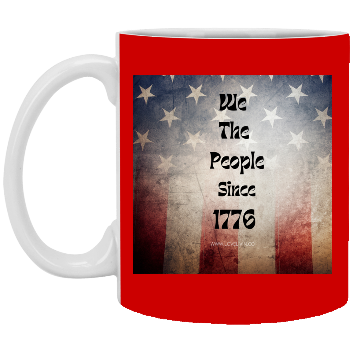 We The People Since 1776- 11 oz. White Mug