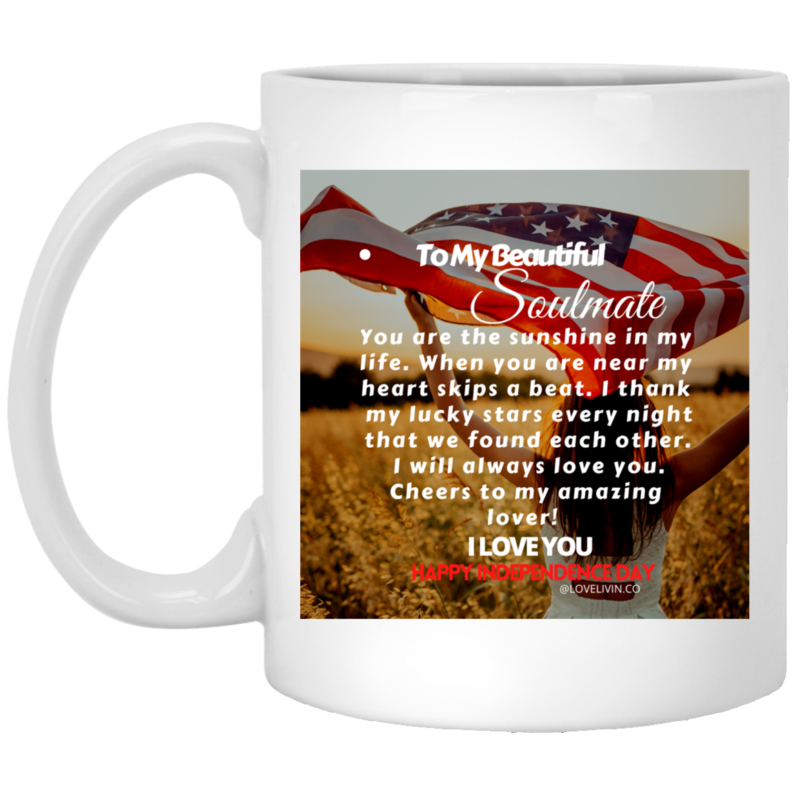 TO MY BEAUTIFUL SOULMATE-FLAG 11 oz. White Mug