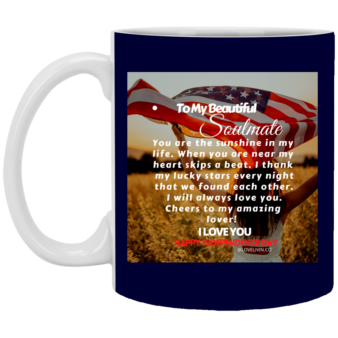 TO MY BEAUTIFUL SOULMATE-FLAG 11 oz. White Mug