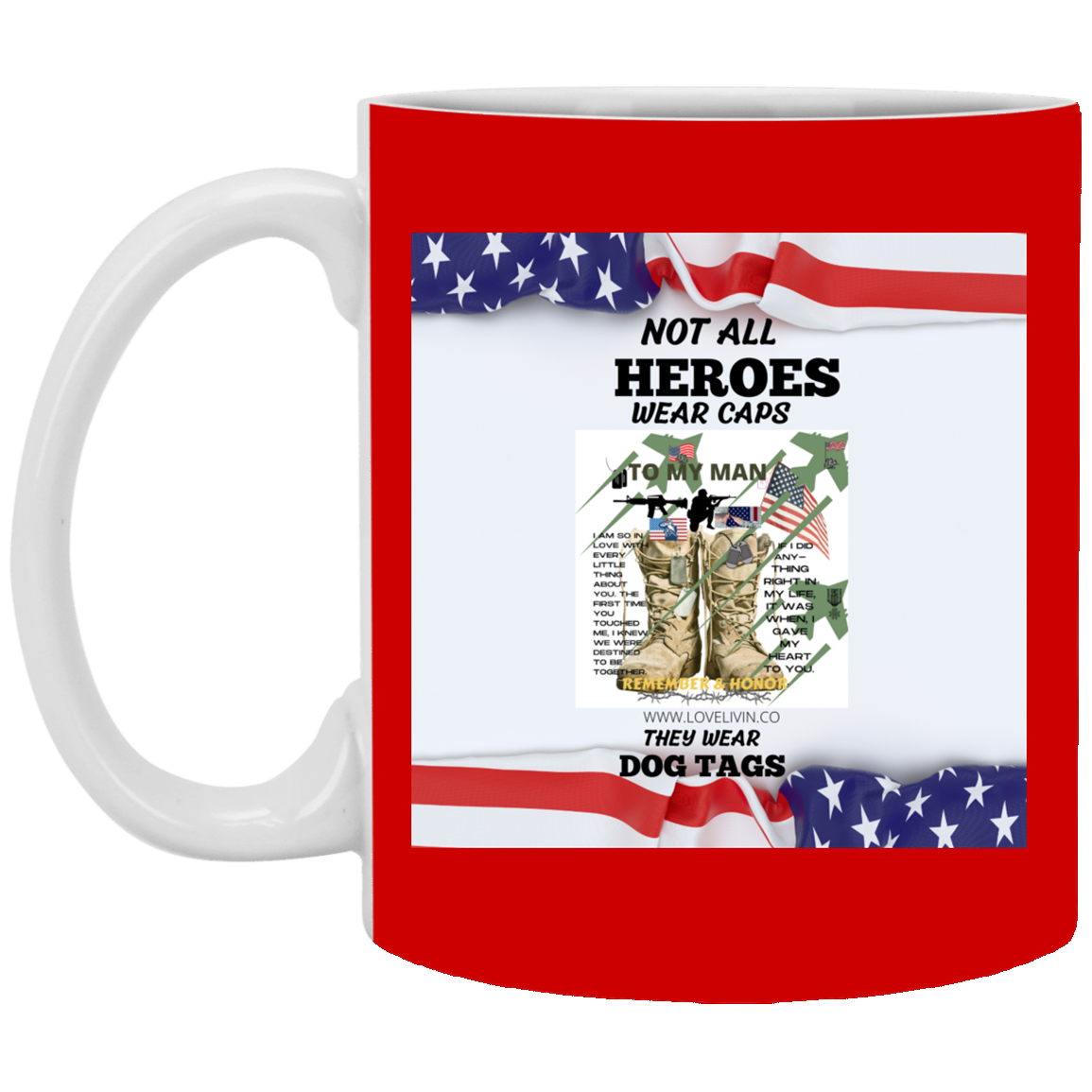 NOT ALL HEROES WEAR HATS -S/W Dog Tags-11 oz. White Mug