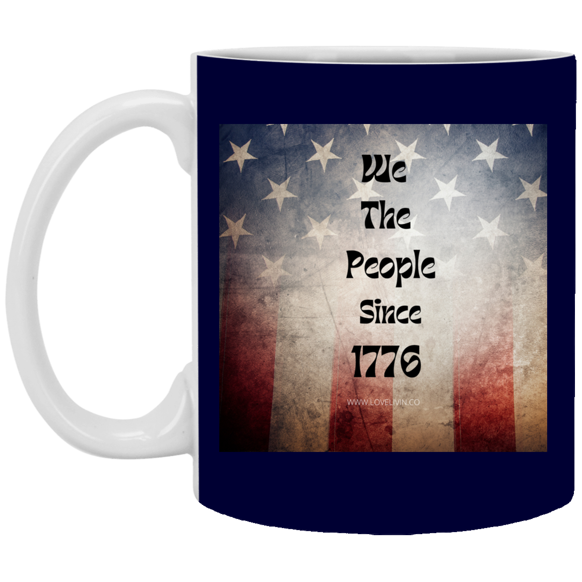 We The People Since 1776- 11 oz. White Mug