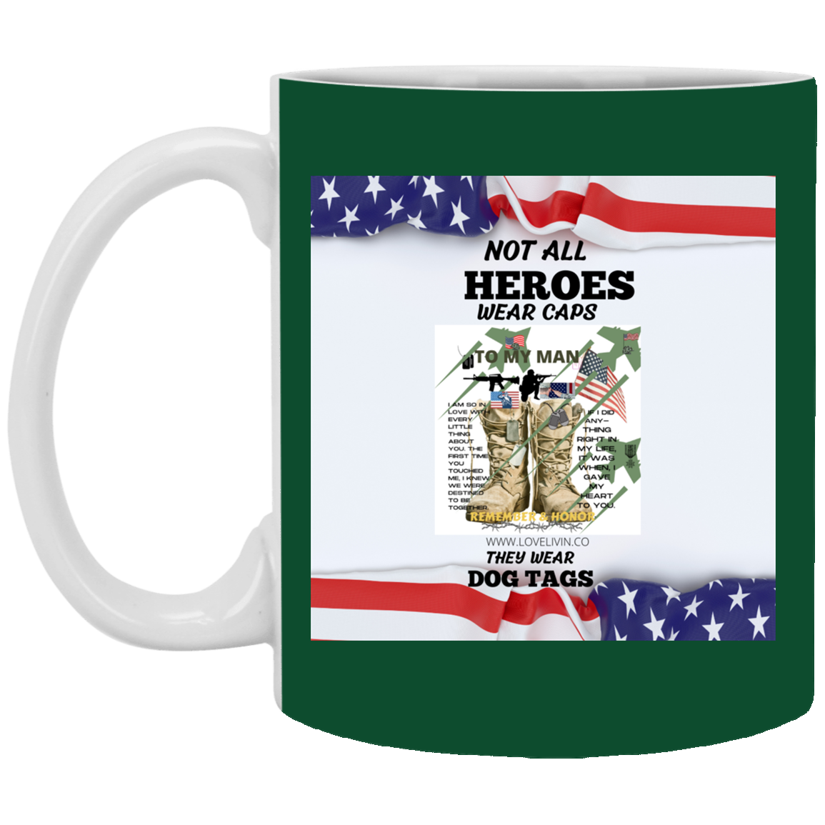 NOT ALL HEROES WEAR HATS -S/W Dog Tags-11 oz. White Mug