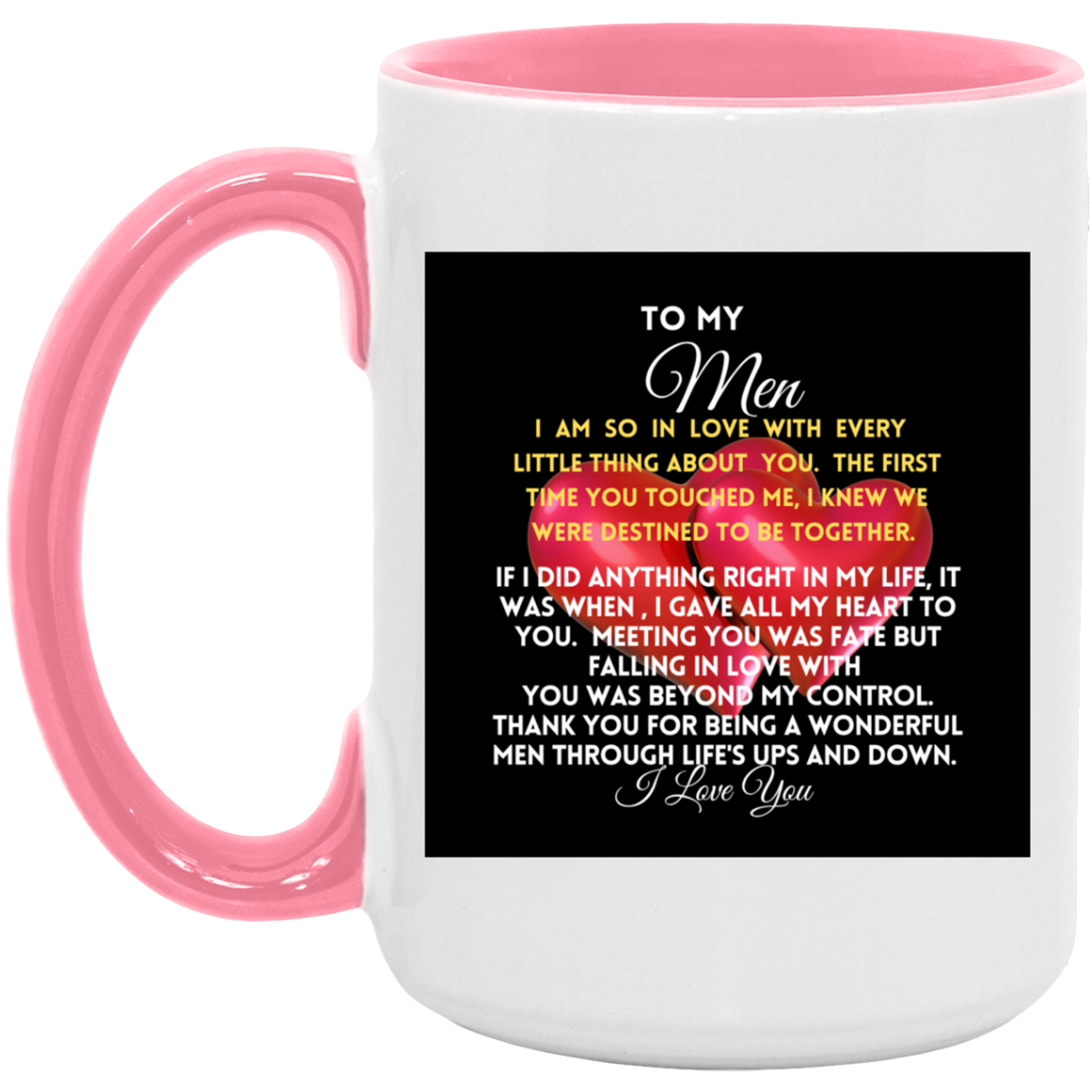 To My MEN-2-HEARTS- 15oz. Accent Mug