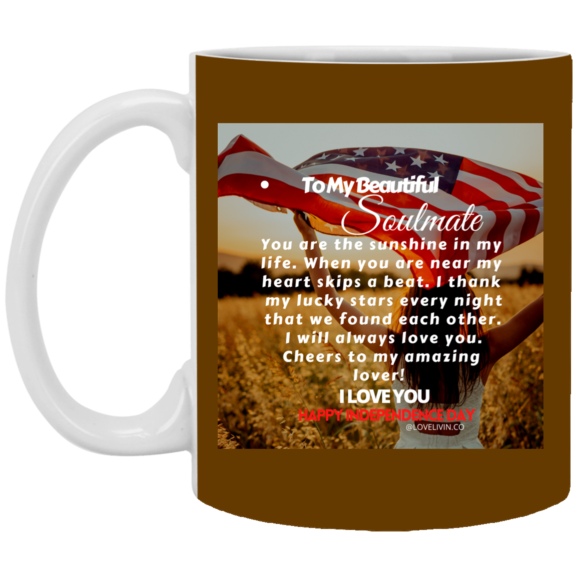 TO MY BEAUTIFUL SOULMATE-FLAG 11 oz. White Mug