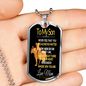 To My Son - Dog Tag