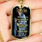 To My Son - Remember - Dog Tag