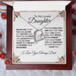 To My Lovely Daughter | Never Feel That You Are Alone-Forever Love Necklace