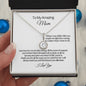 To My Amazing Mom-Your Love -Eternal Hope Necklace ❤️