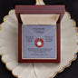 To My Beautiful Mom -What You Mean To Me-Eternal Hope Necklace