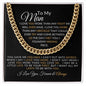 To My Man- Cuban Link Chain