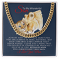 TO MY WONDERFUL SON- CUBAN LINK CHAIN